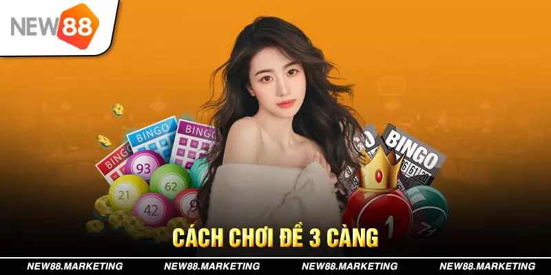 Cách Chơi Đề 3 Càng Vào Bờ Thành Công Dành Cho Anh Em 4 Cách Chơi Đề 3 Càng